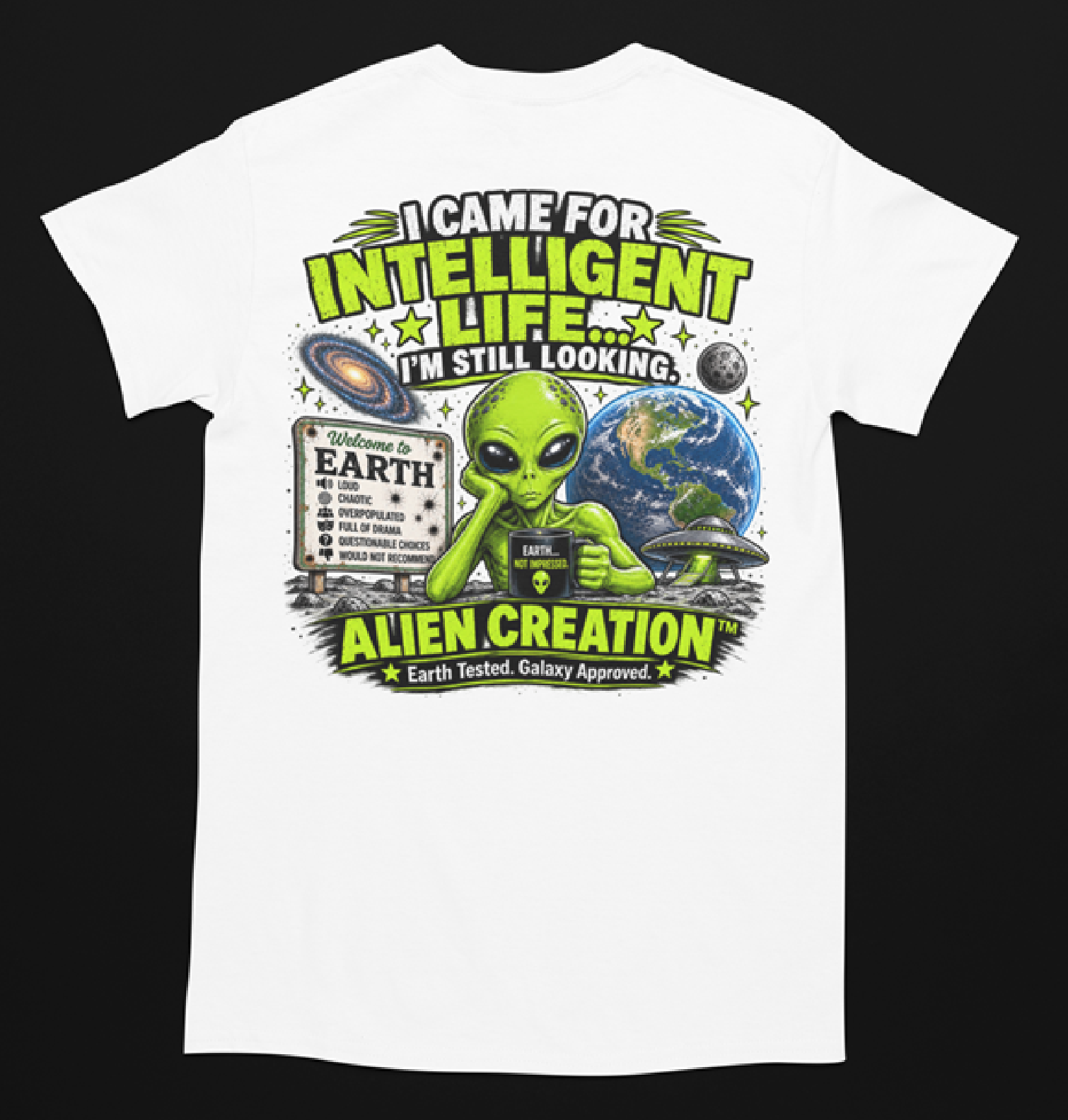 Alien Creation™ – Intelligent Life Still Looking Funny Alien T-Shirt shown on a white shirt